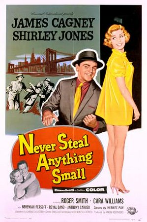 Never Steal Anything Small, James Cagney,Shirley Jones,Roger Smith,Cara Williams,Nehemiah Persoff,Royal Dano,Anthony Caruso,Horace MacMahon,Virginia Vincent,Jack Albertson
