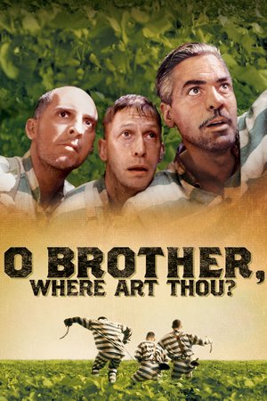 O Brother, Where Art Thou?, George Clooney,John Turturro,Tim Blake Nelson,John Goodman,Holly Hunter,Chris Thomas King,Charles Durning,Del Pentecost,Michael Badalucco,Wayne Duvall