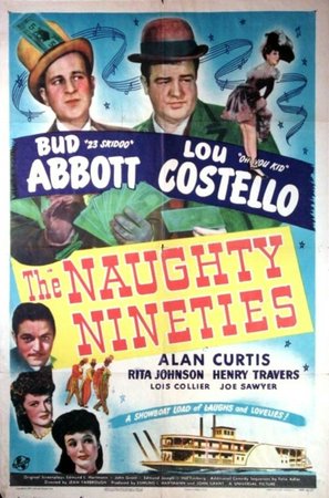 The Naughty Nineties, Bud Abbott,Lou Costello,Alan Curtis,Rita Johnson,Henry Travers,Lois Collier,Joe Sawyer,Jack Norton,Sam McDaniel,Billy M. Greene