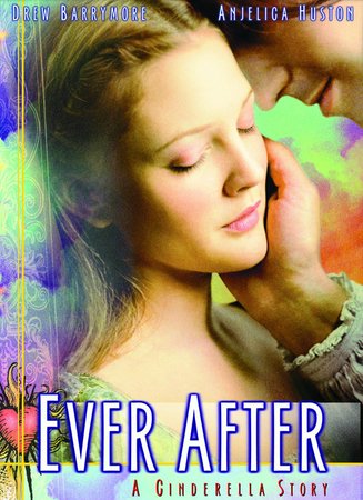 Ever After: A Cinderella Story, Drew Barrymore,Anjelica Huston,Dougray Scott,Patrick Godfrey,Megan Dodds,Melanie Lynskey,Timothy West,Judy Parfitt,Jeroen Krabbé,Lee Ingleby