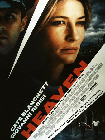 Heaven, Cate Blanchett,Giovanni Ribisi,Remo Girone,Stefano Santospago,Mattia Sbragia,Alberto Di Stasio,Giovanni Vettorazzo,Gianfranco Barra,Vincent Riotto,Stefania Rocca