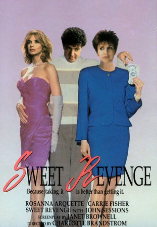 Sweet Revenge, Carrie Fisher,Rosanna Arquette,John Sessions,François-Eric Gendron,Myriam Moszko,John Hargreaves,Consuelo de Haviland,Carina Barone,Van Doude,Yves Brainville