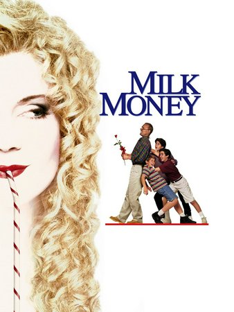 Milk Money, Melanie Griffith,Ed Harris,Michael Patrick Carter,Malcolm McDowell,Anne Heche,Casey Siemaszko,Philip Bosco,Brian Christopher,Adam LaVorgna,Kevin Scannell