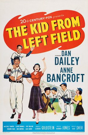 The Kid from Left Field, Dan Dailey,Billy Chapin,Anne Bancroft,Lloyd Bridges,Ray Collins,Richard Egan,Bob Hopkins,Alex Gerry,Walter Sande,Fess Parker