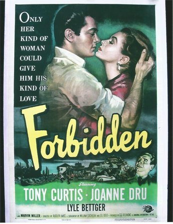 Forbidden,  Tony Curtis, Joanne Dru, Lyle Bettger