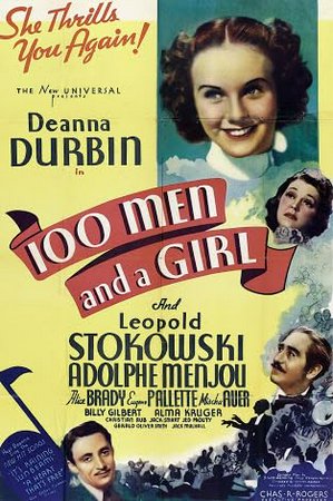 One Hundred Men and a Girl, Deanna Durbin, Adolphe Menjou, Alice Brady