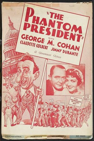 The Phantom President, George M. Cohan,Claudette Colbert,Jimmy Durante,George Barbier,Sidney Toler,Louise Mackintosh,Jameson Thomas,Julius McVicker,Paul Hurst,Hooper Atchley