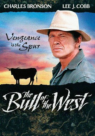 The Bull of the West, Brian Keith,Lee J. Cobb,Charles Bronson,James Drury,Doug McClure,George Kennedy,Clu Gulager,Geraldine Brooks,Lois Nettleton,Ben Johnson