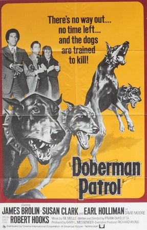 Doberman Patrol , James Brolin,Susan Clark,Earl Holliman,Erica Hagen,Bob Hastings,Tammy Harrington,Robert Hooks,Ivy Jones