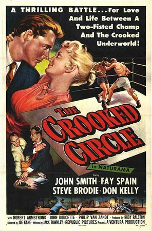 Crooked Circle, John Smith,Fay Spain,Steve Brodie,Don Kelly,Robert Armstrong,John Doucette,Philip Van Zandt,Richard Karlan,Bob Swan,Don Haggerty