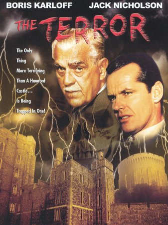 The Terror, Boris Karloff,Jack Nicholson,Sandra Knight,Dick Miller,Dorothy Neuman,Jonathan Haze,Leo Gordon