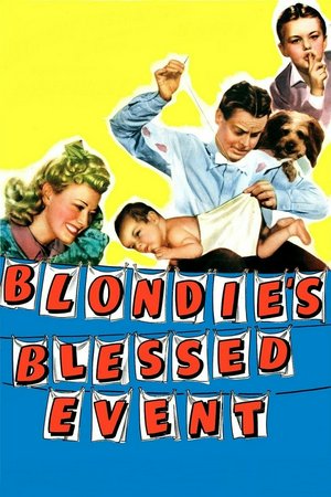 Blondie's Blessed Event, Penny Singleton,Daisy the Dog,Arthur Lake,Anita Louise,Hans Conried,Larry Simms,Norma Jean Wayne,Jonathan Hale,Danny Mummert,Stanley Brown