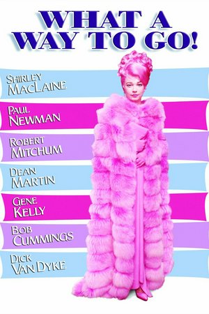 What a Way to Go!, Shirley MacLaine,Paul Newman,Robert Mitchum,Dean Martin,Gene Kelly,Robert Cummings,Dick Van Dyke,Reginald Gardiner,Margaret Dumont,Roy Gordon
