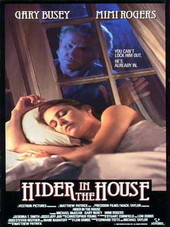 Hider in the House, Gary Busey,Mimi Rogers,Michael McKean,Kurt Christopher Kinder,Candace Hutson,Elizabeth Ruscio,Chuck Lafont,Bruce Glover,Carole King,Jake Busey