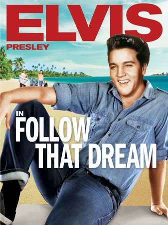 Follow that Dream, Elvis Presley,Arthur O'Connell,Anne Helm,Jack Kruschen,Simon Oakland,Roland Winters,Alan Hewitt,Frank de Kova,Howard McNear,Herbert Rudley