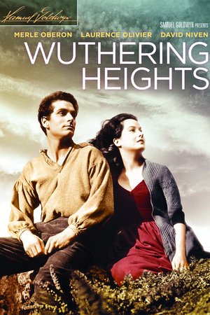 Wuthering Heights, Merle Oberon,Laurence Olivier,David Niven,Geraldine Fitzgerald,Donald Crisp,Flora Robson,Hugh Williams,Leo G. Carroll,Cecil Humphreys,Miles Mander