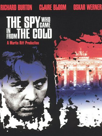 The Spy Who Came In from the Cold, Richard Burton,Claire Bloom,Oskar Werner,Cyril Cusack,Peter Van Eyck,Sam Wanamaker,George Voskovec,Rupert Davies,Michael Hordern,Robert Hardy