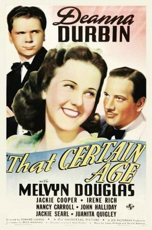 That Certain Age, Deanna Durbin,Melvyn Douglas,Jackie Cooper,Irene Rich,Nancy Carroll,John Halliday,Jackie Searl,Juanita Quigley,Peggy Stewart,Charles Coleman