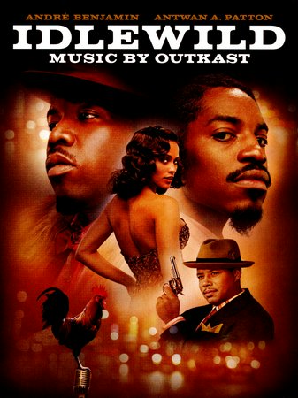 Idlewild, André Benjamin,Antwan A. Patton,Paula Patton,Terrence Howard,Faizon Love,Malinda Williams,Cicely Tyson,Ving Rhames,Macy Gray,Ben Vereen