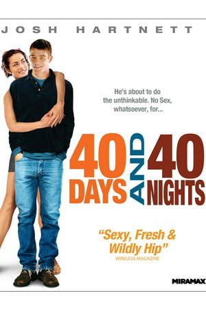40 Days and 40 Nights, Josh Hartnett,Shannyn Sossamon,Paulo Costanzo,Adam Trese,Emmanuelle Vaugier,Vinessa Shaw,Lorin Heath,Glenn Fitzgerald,Monet Mazur,Christine Chatelain