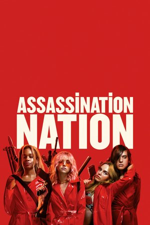 Assassination Nation, Odessa Young,Hari Nef,Abra,Suki Waterhouse,Anika Noni Rose,Colman Domingo,Maude Apatow,Bella Thorne,Joel McHale,Bill Skarsgård