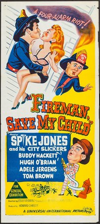 Fireman Save My Child, Buddy Hackett,Hugh O'Brian,Spike Jones,Adele Jergens,City Slickers,Tom Brown,George Cleveland,Willis Bouchey,Willis B. Bouchey,Henry Kulky