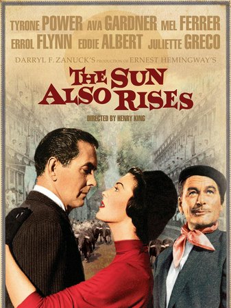 The Sun Also Rises, Tyrone Power,Ava Gardner,Errol Flynn,Mel Ferrer,Eddie Albert,Gregory Ratoff,Juliette Greco,Marcel Dalio,Henry Daniell,Bob Cunningham