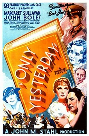 Only Yesterday, John Boles,Margaret Sullavan,Jimmy Butler,Billie Burke,Reginald Denny,Edna May Oliver,Benita Hume,George Meeker,June Clyde,Marie Prevost