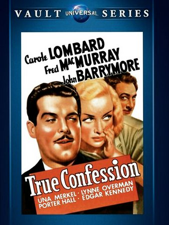 True Confession, Carole Lombard,Fred MacMurray,John Barrymore,Una Merkel,Porter Hall,Edgar Kennedy,Lynne Overman,Fritz Feld,Richard Carle,John T. Murray