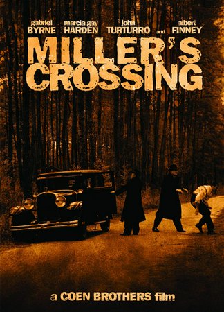 Miller's Crossing, Gabriel Byrne,Albert Finney,John Turturro,Marcia Gay Harden,Jon Polito,J.E. Freeman,Mike Starr,Al Mancini,Richard Woods,Thomas Toner