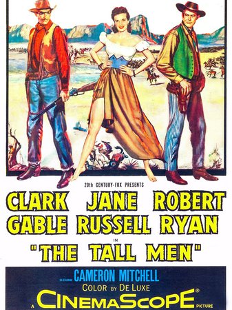 The Tall Men, Clark Gable,Jane Russell,Robert Ryan,Cameron Mitchell,Juan García,Harry Shannon,Emile Meyer,Steve Darrell,Will Wright,Robert Adler