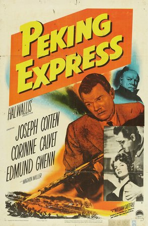 Peking Express, Corinne Calvet,Joseph Cotten,Edmund Gwenn,Marvin Miller,Benson Fong,Soo Yong,Robert W. Lee,Gregory Gaye,Victor Sen Yung,Peter Chong