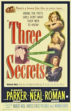 Three Secrets, Eleanor Parker,Patricia Neal,Ruth Roman,Frank Lovejoy,Leif Erickson,Ted de Corsia,Edmon Ryan,Larry Keating,Katherine Warren,Arthur Franz