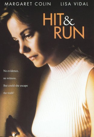 Hit and Run, Margaret Colin,Drew Pillsbury,Sherry Hursey,Kira Posey,Gretchen Esau,Don Brady,Allison Gregory,Lisa Vidal,Chris Boscia,Stefan Enriquez