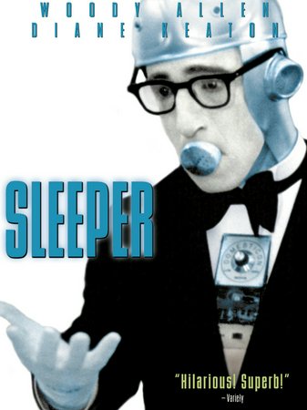 Sleeper, Woody Allen,Diane Keaton,John Beck,Don Keefer,Don McLiam,Bartlett Robinson,Chris Forbes,Susan Miller,Marya Small,Mary Gregory