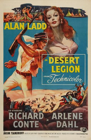 Desert Legion, Alan Ladd,Arlene Dahl,Richard Conte,Akim Tamiroff,Oscar Beregi,Oscar Beregi Jr.,Anthony Caruso,Leon Askin,George J. Lewis,Sujata and Asoka