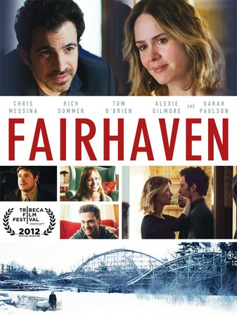 Fairhaven, Chris Messina,Rich Sommer,Tom O'Brien,Sarah Paulson,Alexie Gilmore,Natalie Gold,Alicia Racine,Maryann Plunkett,Phyllis Kay,Paul O'Brien