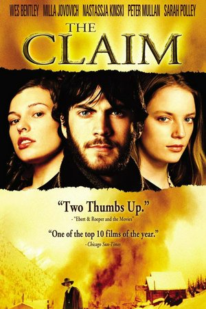 The Claim, Wes Bentley,Milla Jovovich,Nastassja Kinski,Sarah Polley,Peter Mullan,Shirley Henderson,Julian Richings,Sean McGinley,Randy Birch,Tom McCamus