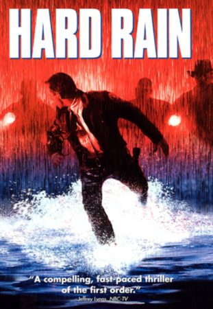 Hard Rain, Morgan Freeman,Christian Slater,Randy Quaid,Minnie Driver,Edward Asner,Richard Dysart,Betty White,Mark Rolston,Peter Murnik,Dann Florek