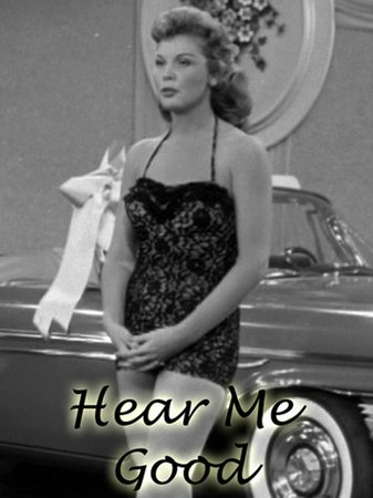 Hear Me Good, Hal March,Joe E. Ross,Merry Anders,Jean Willes,Milton Frome,Joey Faye,Richard Bakalyan,Tommy Duggan,Tom Duggan