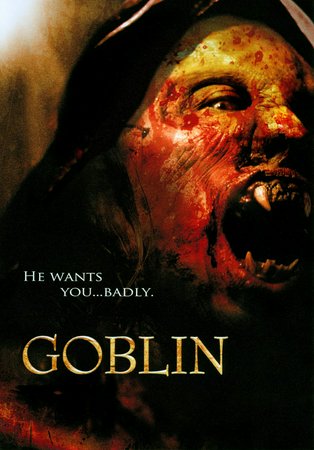 Goblin, Gil Bellows,Tracy Spiridakos,Camille Sullivan,Reilly Dolman,Andrew Wheeler,Colin Cunningham,Donnelly Rhodes,Brendan Beiser,Erin Boyes,Roy Campsall
