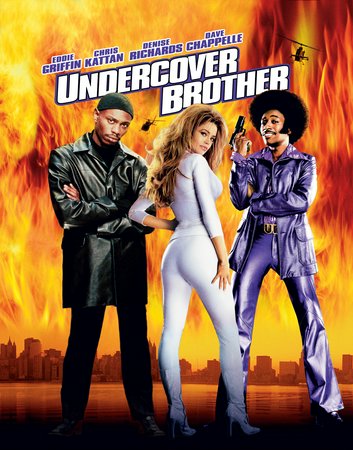 Undercover Brother, Eddie Griffin,Chris Kattan,Denise Richards,Dave Chappelle,Aunjanue Ellis,Neil Patrick Harris,Chi McBride,Billy Dee Williams,Jack Noseworthy,Gary Anthony Williams