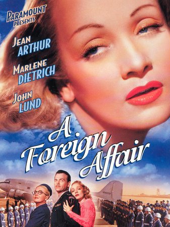 A Foreign Affair, Jean Arthur,John Lund,Marlene Dietrich,Millard Mitchell,William Murphy,Stanley Prager,Peter von Zerneck,Raymond Bond,Boyd Davis,Robert Malcolm