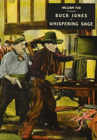 Whispering Sage, Emile Chautard,Joseph W. Girard,Carl Miller,Buck Jones,Natalie Joyce,Charles 