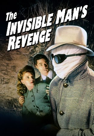 The Invisible Man's Revenge, Jon Hall,Alan Curtis,Evelyn Ankers,John Carradine,Leon Errol,Doris Lloyd,Gale Sondergaard,Lester Matthews,Halliwell Hobbes,Leyland Hodgson