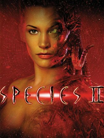 Species II, Natasha Henstridge,Michael Madsen,Marg Helgenberger,Justin Lazard,Mykelti Williamson,George Dzundza,James Cromwell,Myriam Cyr,Sarah Wynter,Baxter Harris