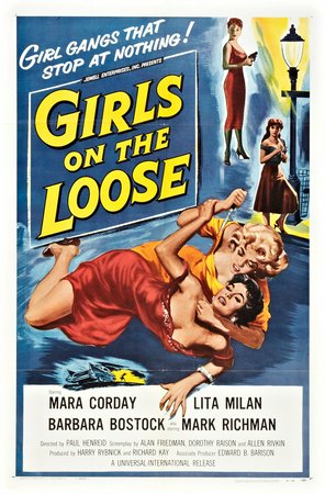 Girls on the Loose, Mara Corday,Lita Milan,Abby Dalton,Mark Richman,Barbara Bostock,Joyce Barker,Jon Lormer,Ronald Green,Fred Kruger,Paul Lambert