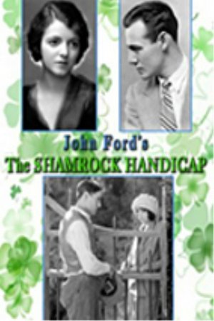 The Shamrock Handicap, Janet Gaynor,Leslie Fenton,J. Farrell MacDonald,Louis Payne,Claire McDowell,Willard Louis,Andy Clark,Thomas Delmar,George Harris,Brandon Hurst