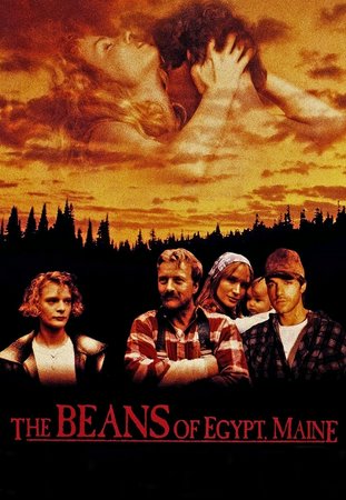 The Beans of Egypt, Maine, Martha Plimpton,Kelly Lynch,Rutger Hauer,Patrick McGaw,Richard Sanders,Michael MacRae,Lance Robinson,James Gervasi,Sharon Galloway,Cazzeri Upton