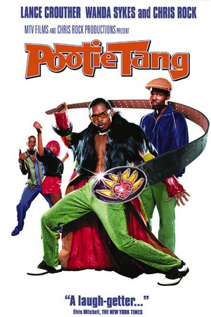 Pootie Tang, Lance Crouther,Jennifer Coolidge,Wanda Sykes,Robert Vaughn,Chris Rock,Reg E. Cathey,Dave Attell,Mario Joyner,Cathy Trien,David Cross